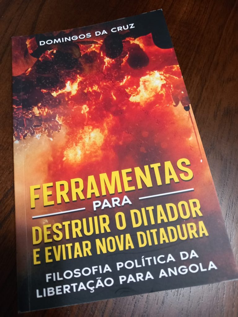 Regime de João Lourenço Bloqueia livro “Ferramentas para Destruir o Ditador e Evitar Nova Ditadura”, de Domingos da Cruz.