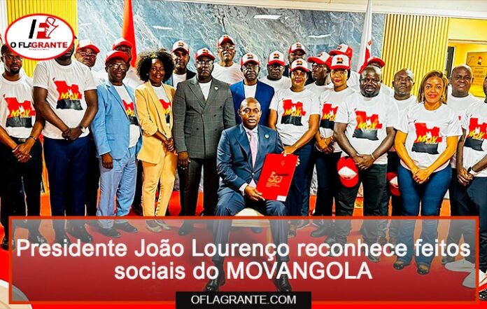 Presidente João Lourenço reconhece feitos sociais do MOVANGOLA